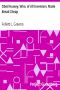 [Gutenberg 19547] • Obed Hussey, Who, of All Inventors, Made Bread Cheap